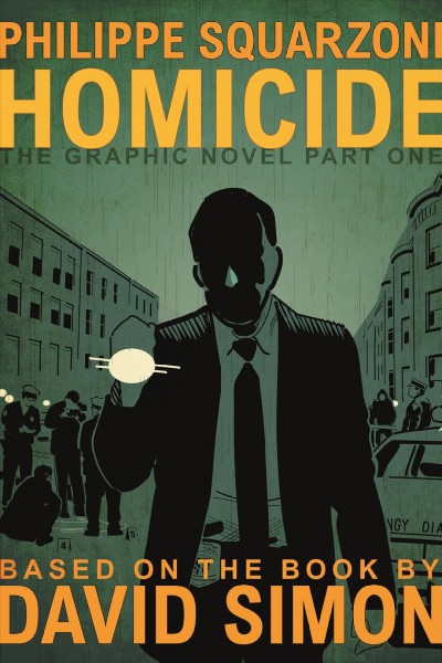 Homicide. Part one : the graphic novel / Philippe Squarzoni ; color by Drac & Madd