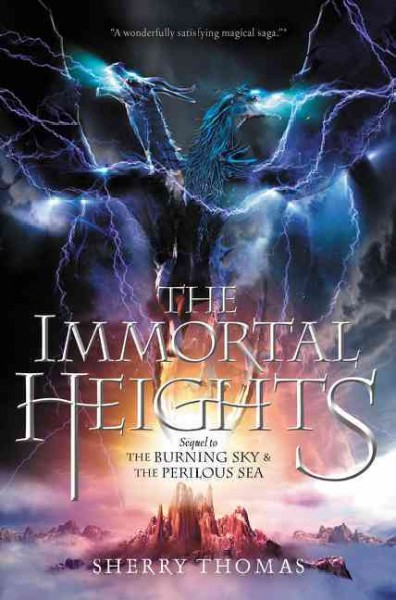 The immortal heights / Sherry Thomas.