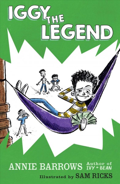 Iggy the legend / Annie Barrows ; illustrated by Sam Ricks.