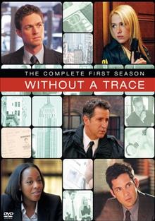 Without a trace [videorecording] / Jerry Bruckheimer Television ; created by Hank Steinberg ; written by Hank Steinberg ... [et al.] ; directed by David Nutter ... [et al.].