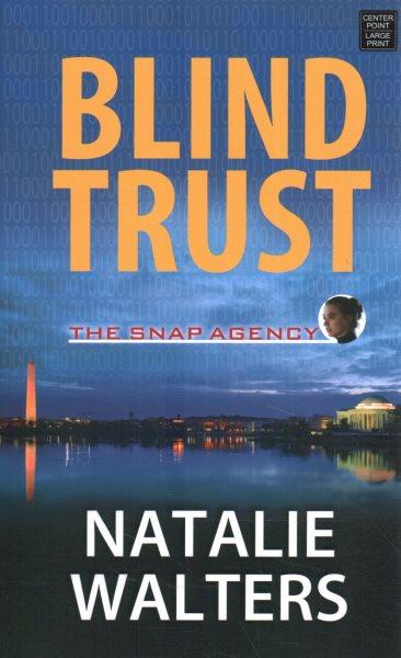 Blind trust / Natalie Walters.