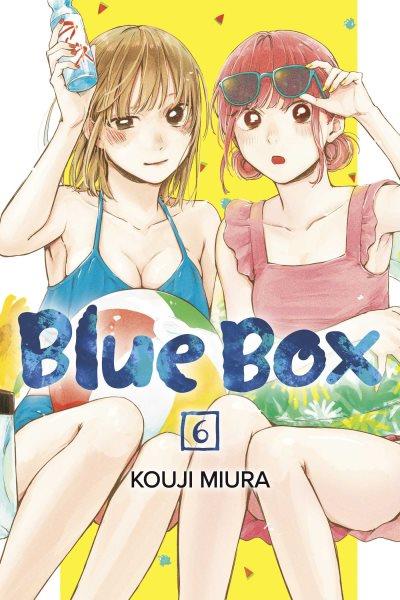 Blue box. 6 / story and art by Kouji Miura ; translation, Christine Dashiell ; touch-up art & lettering, Mark McMurray.