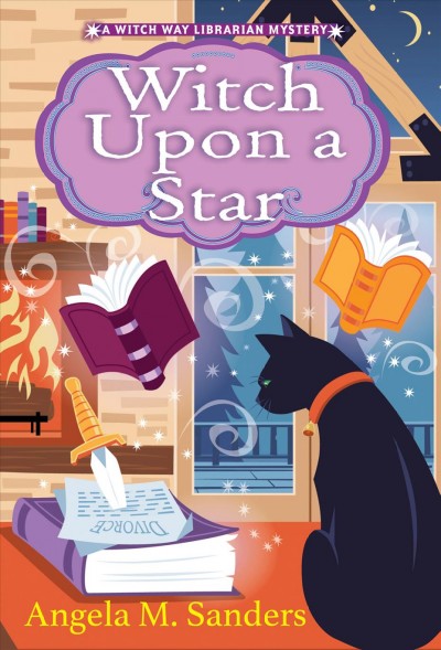 Witch upon a Star : Witch Way Librarian Mysteries [electronic resource] / Angela M. Sanders.