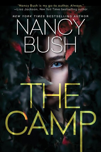 The camp / Nancy Bush.