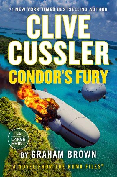 Clive Cussler Condor's fury : a novel from the NUMA files / Graham Brown.