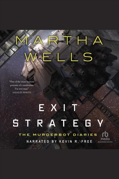 Exit strategy [electronic resource] / Martha Wells.