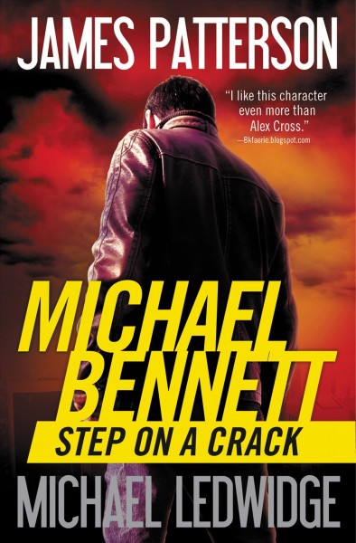 Step on a Crack : Michael Bennett [electronic resource] / James Patterson and Michael Ledwidge.