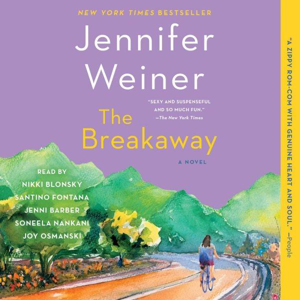 The Breakaway [sound recording] / Jennifer Weiner.