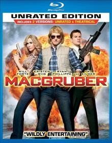 MacGruber [videorecording].