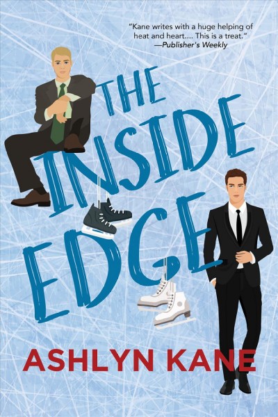 The inside edge [electronic resource] / Ashlyn Kane.