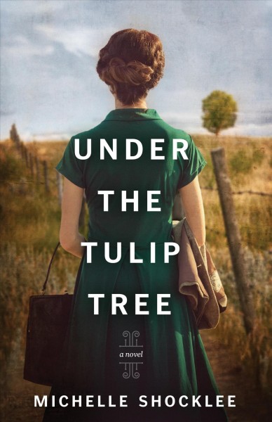 Under the tulip tree [electronic resource] / Michelle Shocklee.