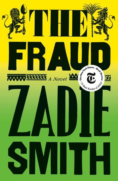 The fraud [electronic resource] : A novel. Zadie Smith.