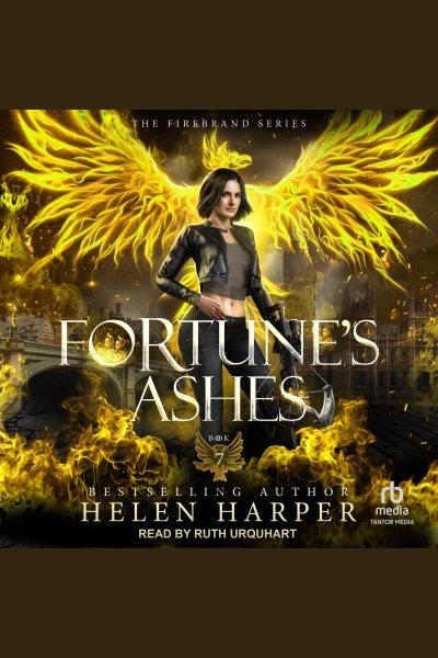 Fortune's Ashes : Firebrand [electronic resource] / Helen Harper.