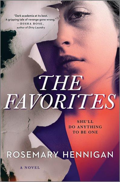 The favorites : a novel / Rosemary Hennigan.