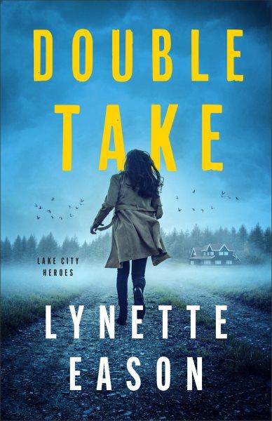 Double take / Lynette Eason.