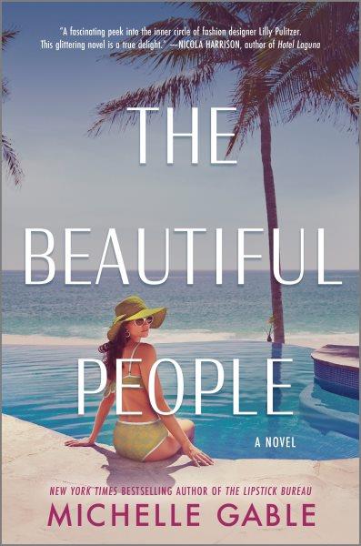 The beautiful people : a novel / Michelle Gable.