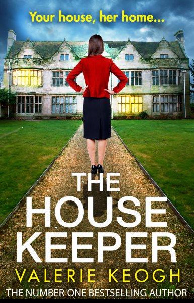 The Housekeeper [electronic resource] / Valerie Keogh.