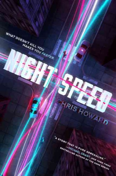 Night speed / Chris Howard. [jtf]