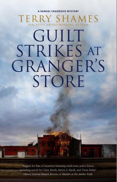 Guilt strikes at Granger's Store / Terry Shames.