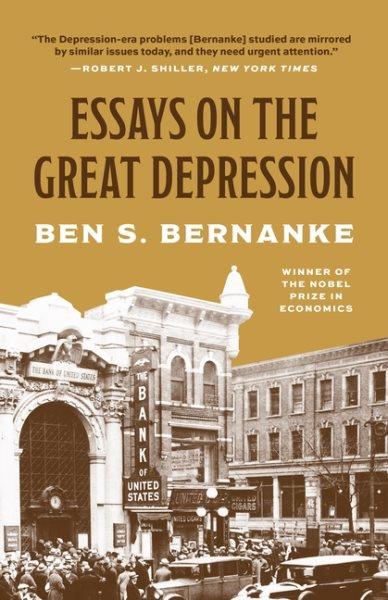 Essays on the Great Depression / Ben S. Bernanke.