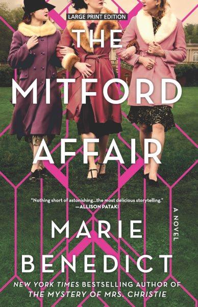 The Mitford affair [large print] / Marie Benedict.
