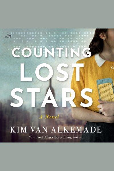 Counting Lost Stars : A Novel [electronic resource] / Kim Van Alkemade.