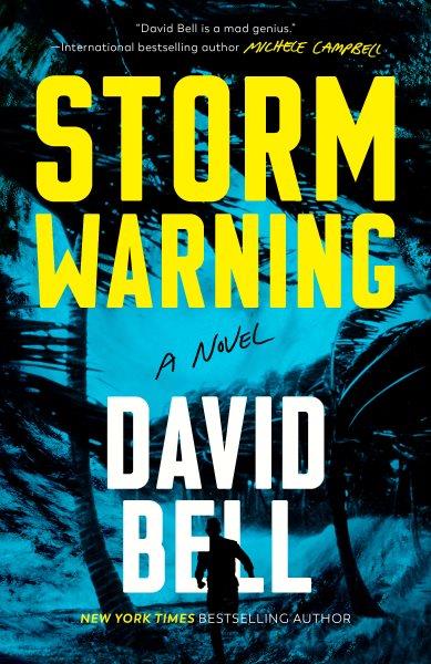 Storm warning / David Bell.