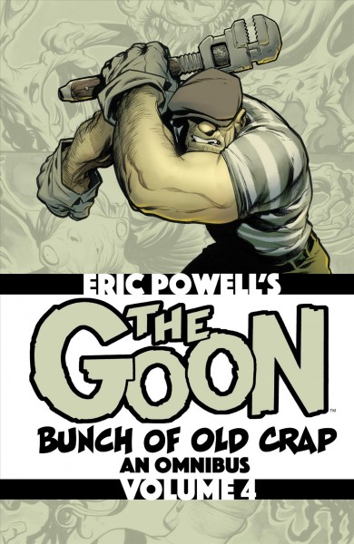 The goon. Vol. 4 [electronic resource] / Eric Powell.