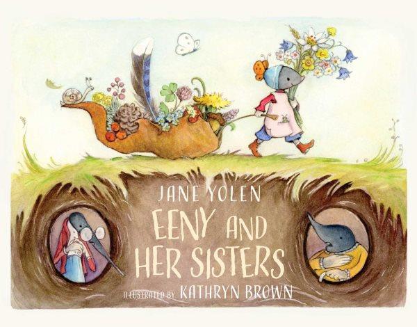 Eeny and her sisters / Jane Yolen ; illustrated by Kathryn Brown.