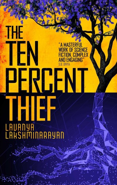 The ten percent thief / Lavanya Lakshminarayan.