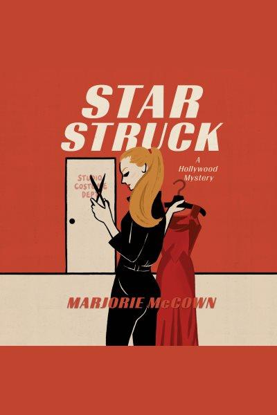 Star Struck : Hollywood Mystery [electronic resource] / Marjorie McCown.
