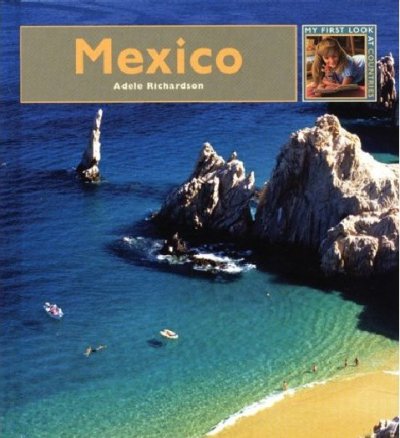 Mexico / by Adele Richardson.
