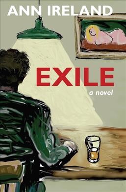Exile : a novel / Ann Ireland.