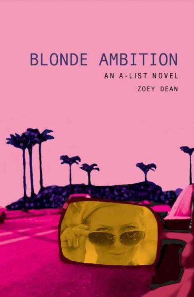 Blonde ambition / by Zoey Dean.