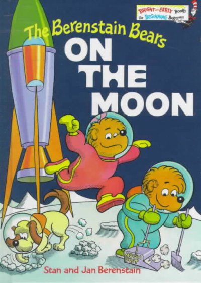The Berenstain bears on the moon / Stan and Jan Berenstain.