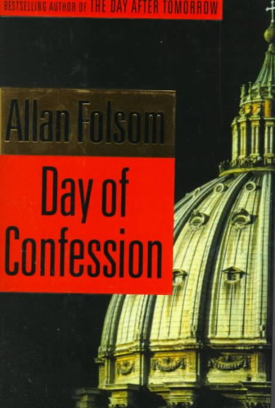 Day of confession / Allan Folsom.