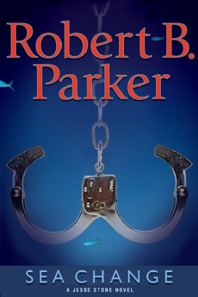 Sea change / Robert B. Parker.