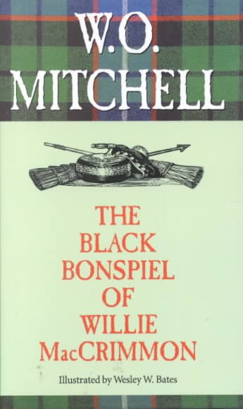 The black bonspiel of Willie MacCrimmon / by W.O. Mitchell ; illustrated by Wesley W. Bates.