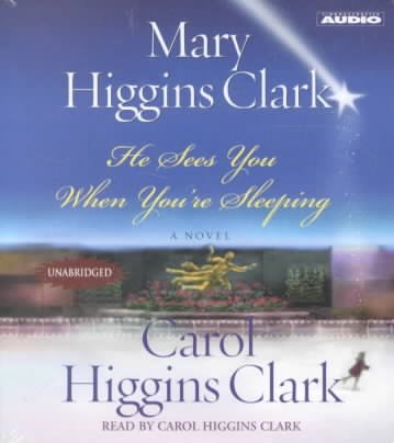 He sees you while you're sleeping [sound recording] / Mary Higgins Clark.