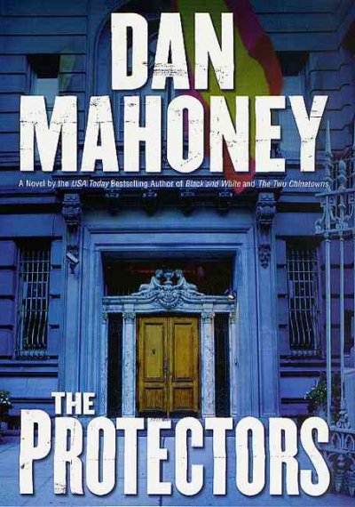 The protectors / Dan Mahoney.