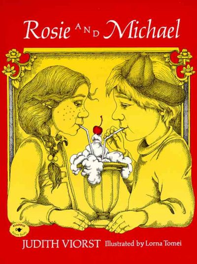 Rosie and Michael / Judith Viorst ; illustrated by Lorna Tomei.