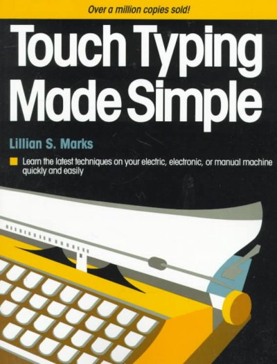 Touch typing Made Simple [book] / Lillian S. Marks ; illustrated by Philip Jones.