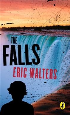The falls / Eric Walters.