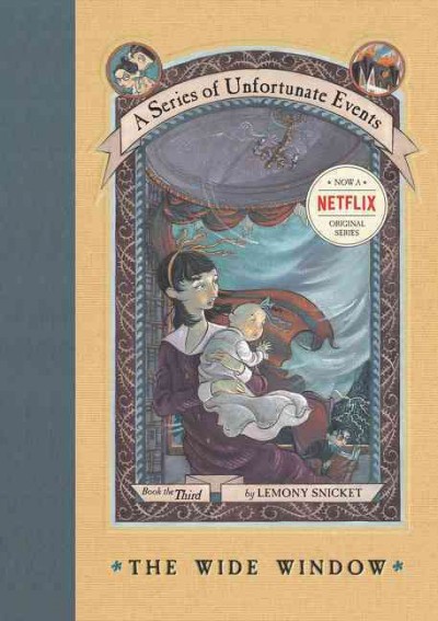 The Wide Window : Book the Third / Lemony Snicket.