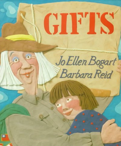 Gifts / Jo Ellen Bogart ; [illustrations by] Barbara Reid.