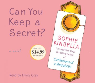 Can you keep a secret? [sound recording] / Sophie Kinsella.