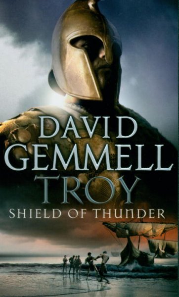 Troy : shield of thunder / David Gemmell.