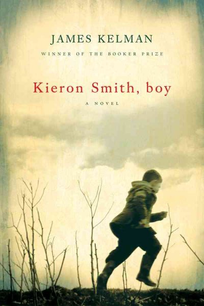 Kieron Smith, boy / James Kelman.