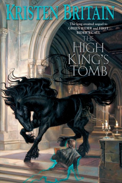 The high king's tomb / Kristen Britain.