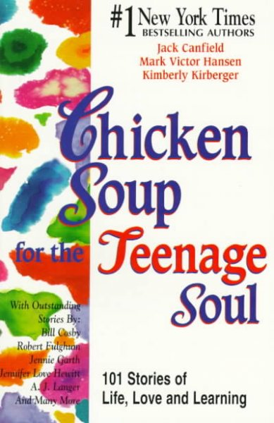 Chicken soup for the teenage soul: 101 stories of life, love and learning.